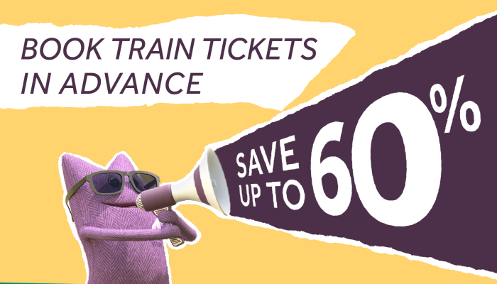 Book train tickets in advance and save up to 60%